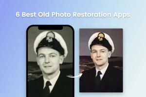 Best Apps for Restoring Old Photos in 2024